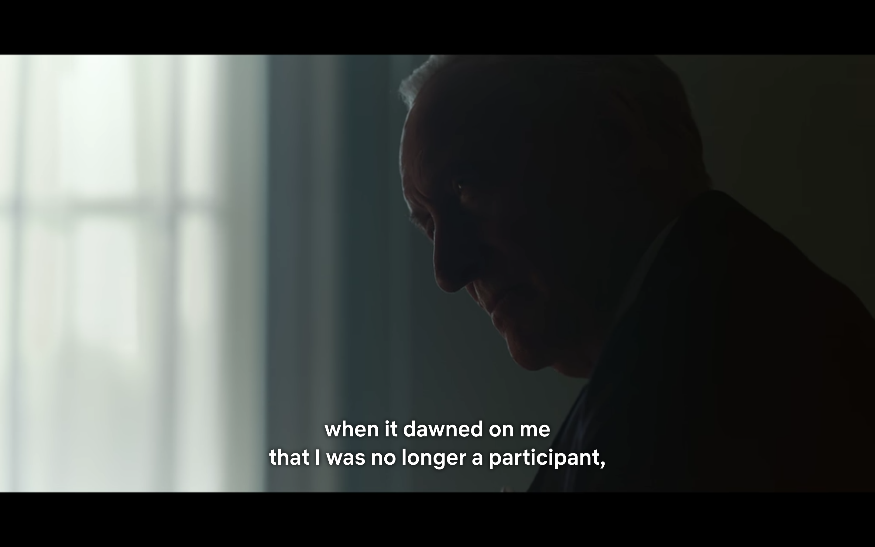 ... when it dawned on me that I was no longer a participant, ...